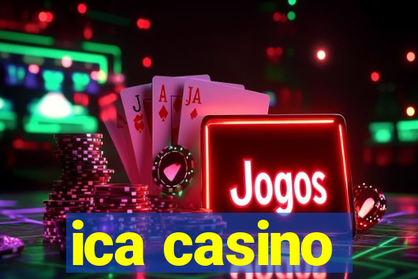 ica casino