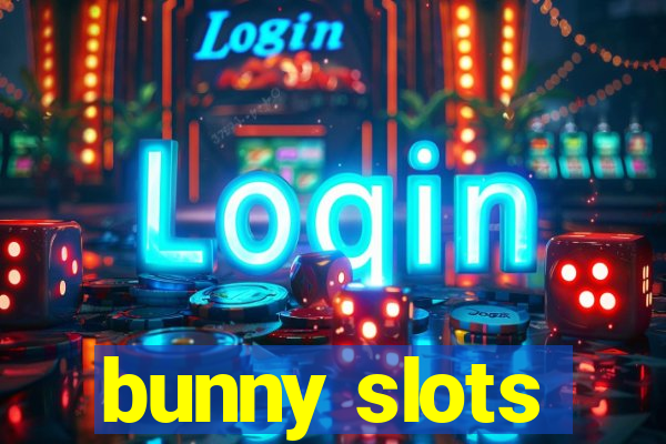 bunny slots