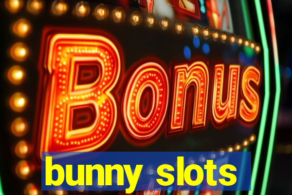 bunny slots