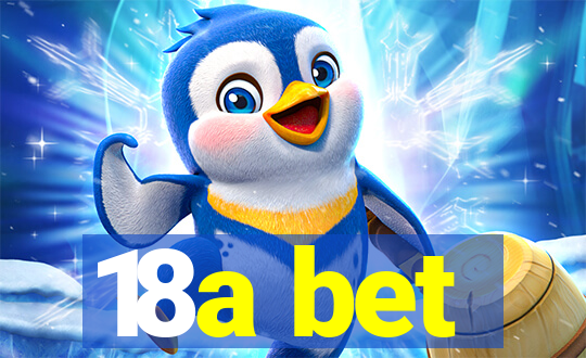 18a bet