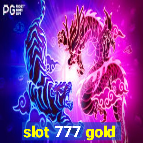 slot 777 gold