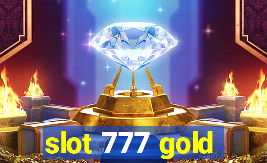 slot 777 gold