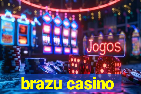 brazu casino