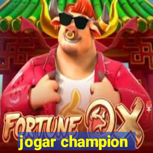 jogar champion