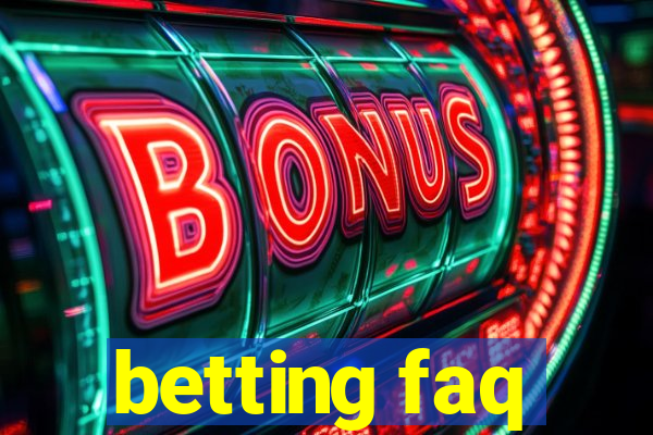 betting faq