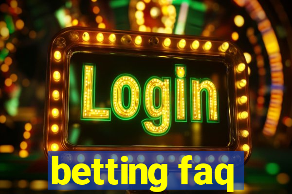 betting faq