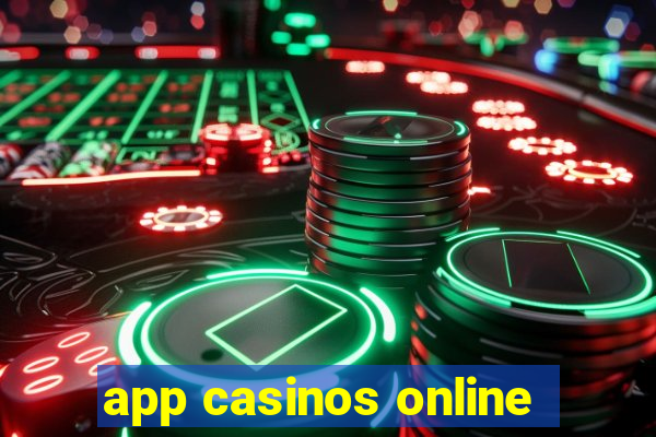 app casinos online