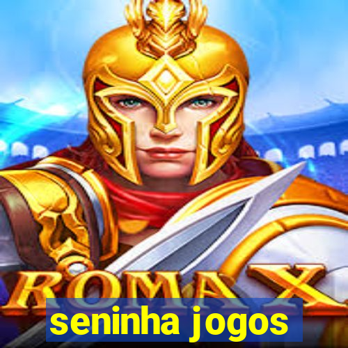 seninha jogos