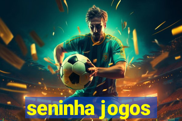 seninha jogos