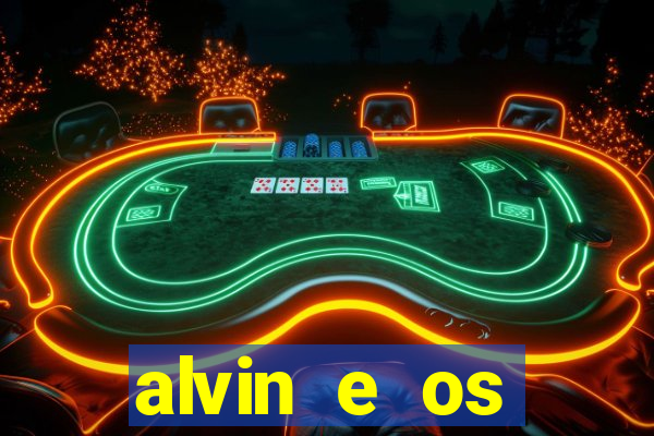 alvin e os esquilos 3 rede canais