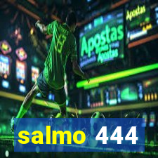 salmo 444