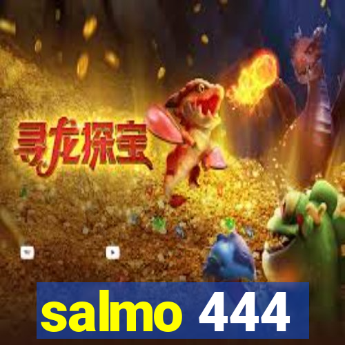 salmo 444