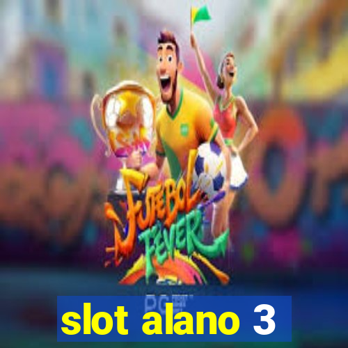 slot alano 3