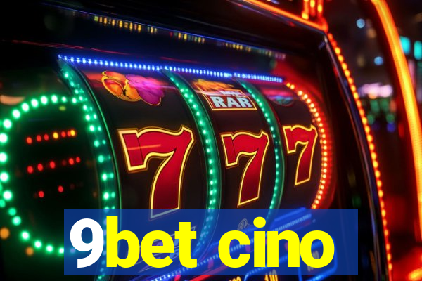 9bet cino