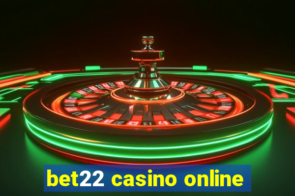 bet22 casino online