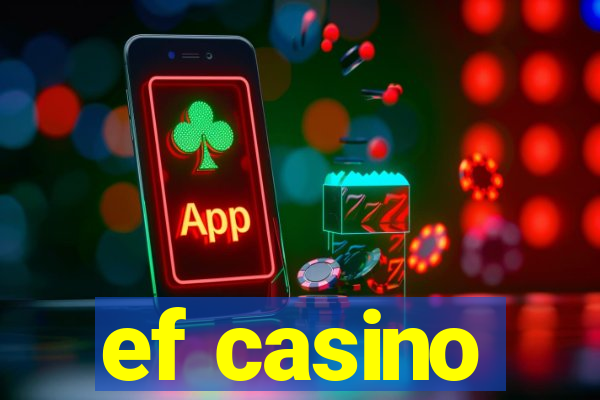 ef casino