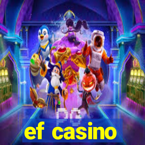 ef casino