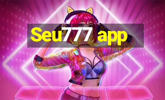 Seu777 app