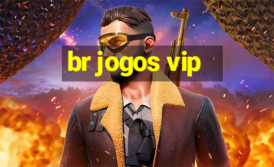 br jogos vip