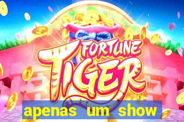 apenas um show pancadaria 2