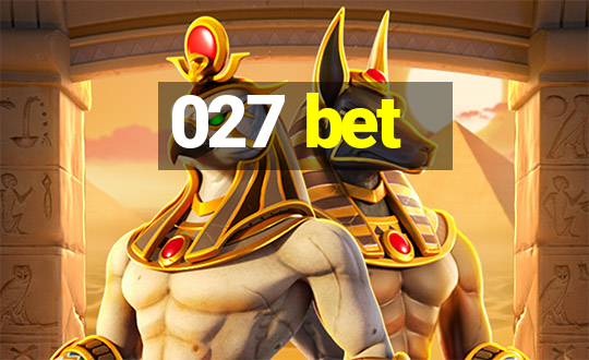 027 bet