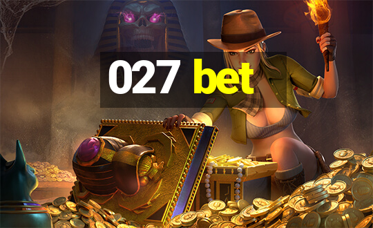 027 bet