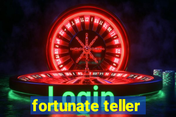 fortunate teller