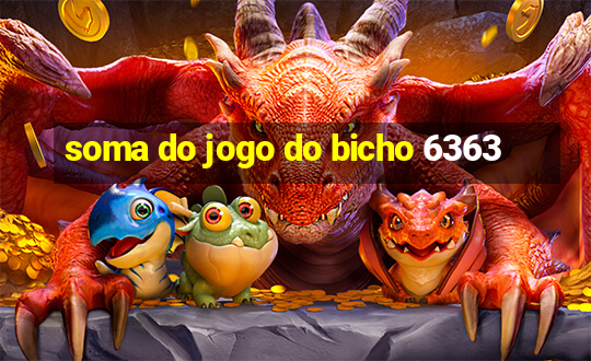 soma do jogo do bicho 6363