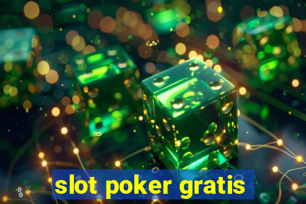 slot poker gratis