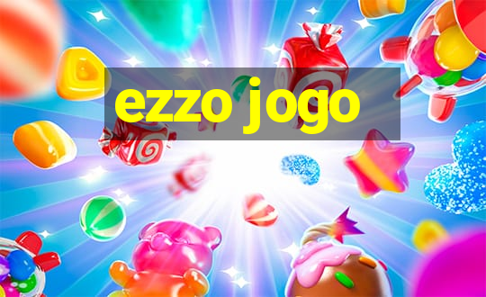 ezzo jogo