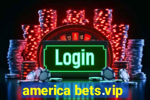 america bets.vip