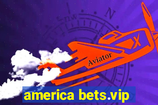 america bets.vip