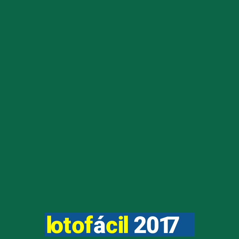 lotofácil 2017