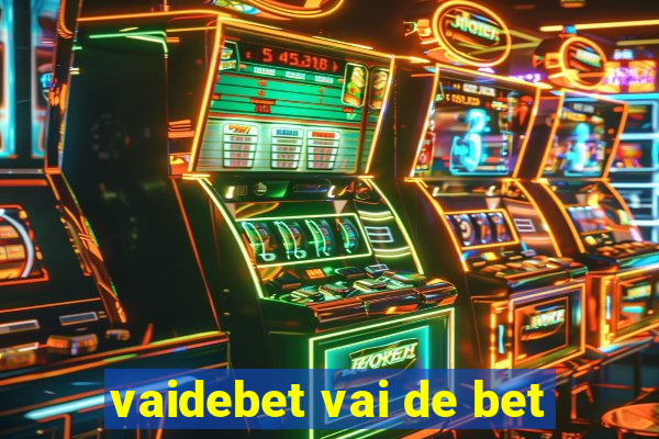 vaidebet vai de bet