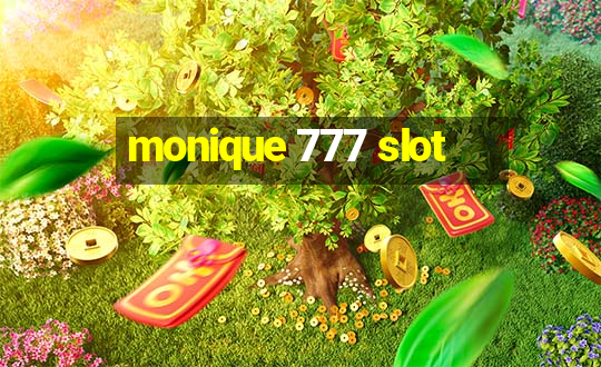 monique 777 slot