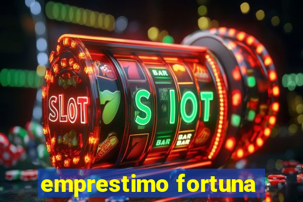 emprestimo fortuna