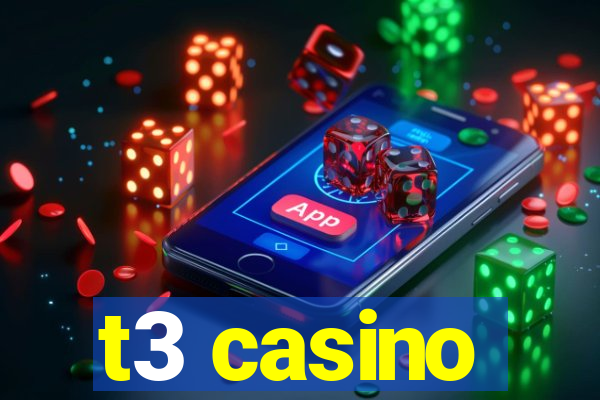 t3 casino