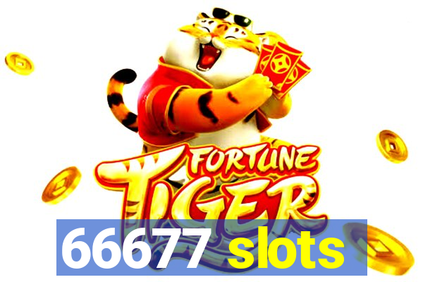 66677 slots