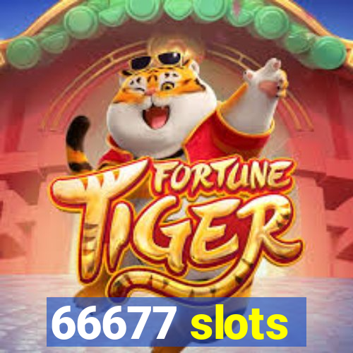 66677 slots