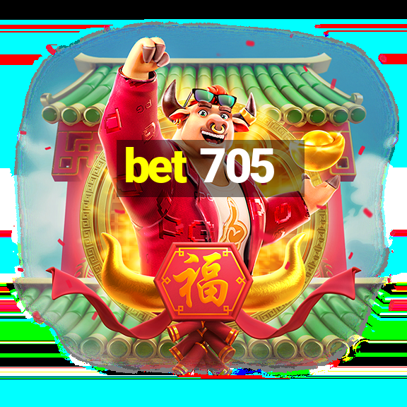 bet 705