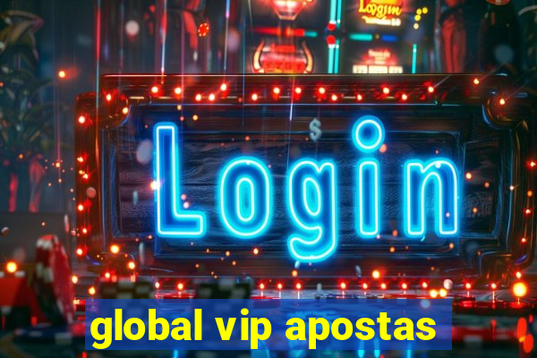 global vip apostas