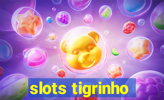 slots tigrinho