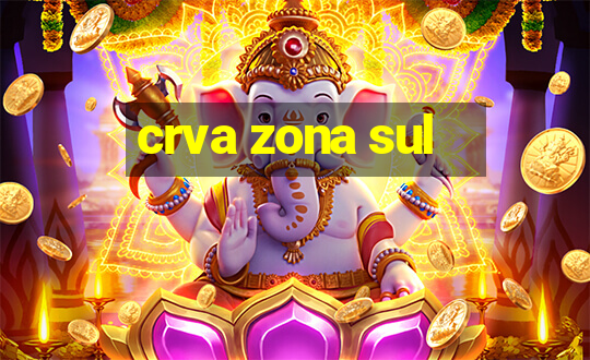 crva zona sul