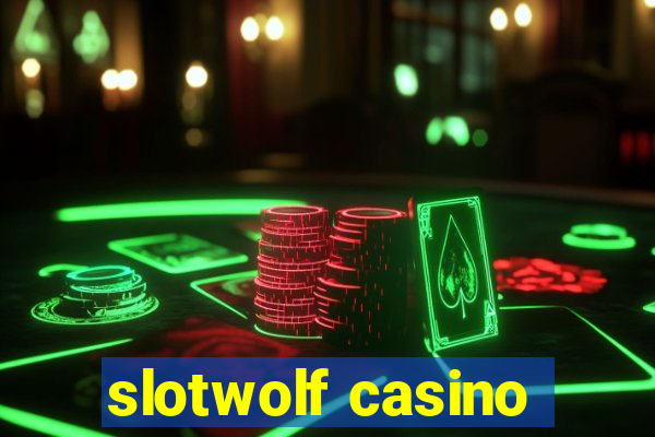 slotwolf casino