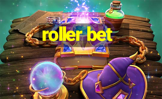 roller bet