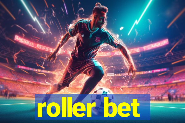 roller bet