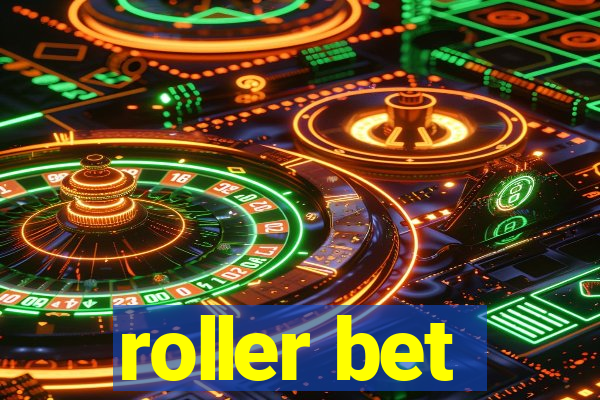 roller bet