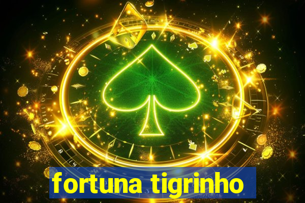 fortuna tigrinho