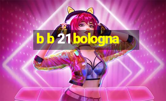 b b 21 bologna