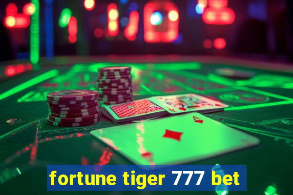 fortune tiger 777 bet